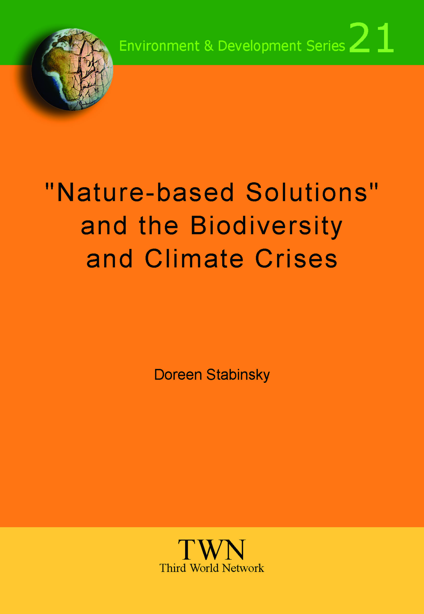 Nature-based Solutions and the biodiversity and climate crisis